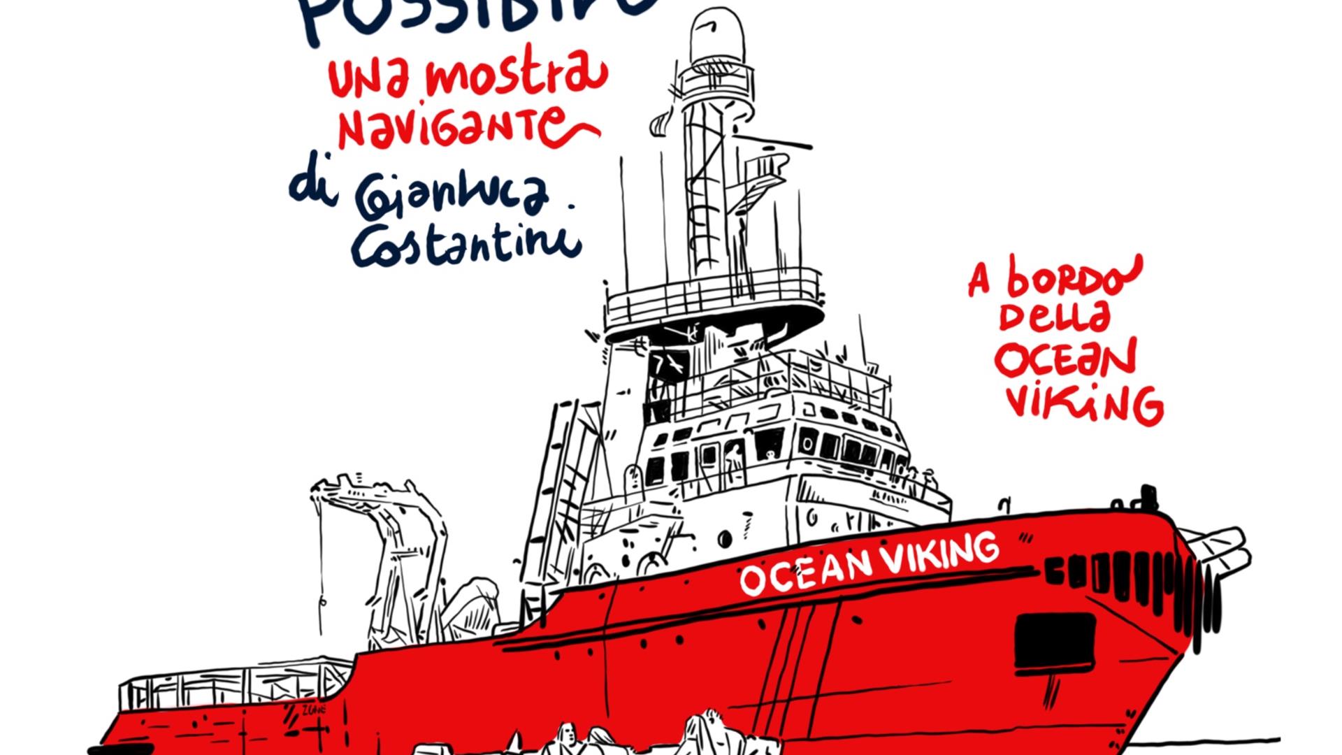 La Vita Possibile Una Mostra Navigante Ocean Viking Gianluca Costantini